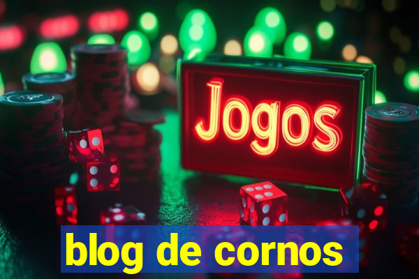 blog de cornos